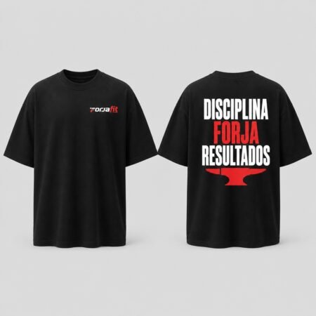 Camiseta Disciplina Forja Resultados ForjaFit